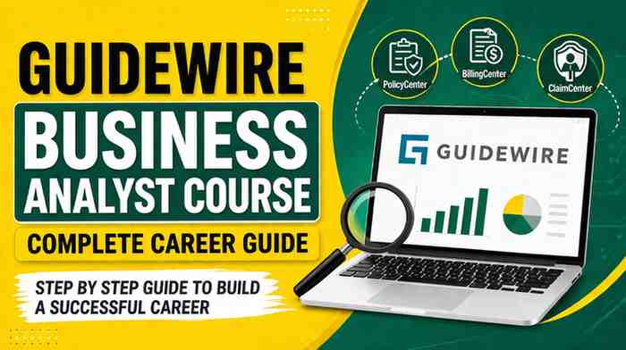 Guidewire Business Analyst Course – Complete Career Guide